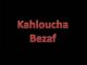   kahloucha bezaf